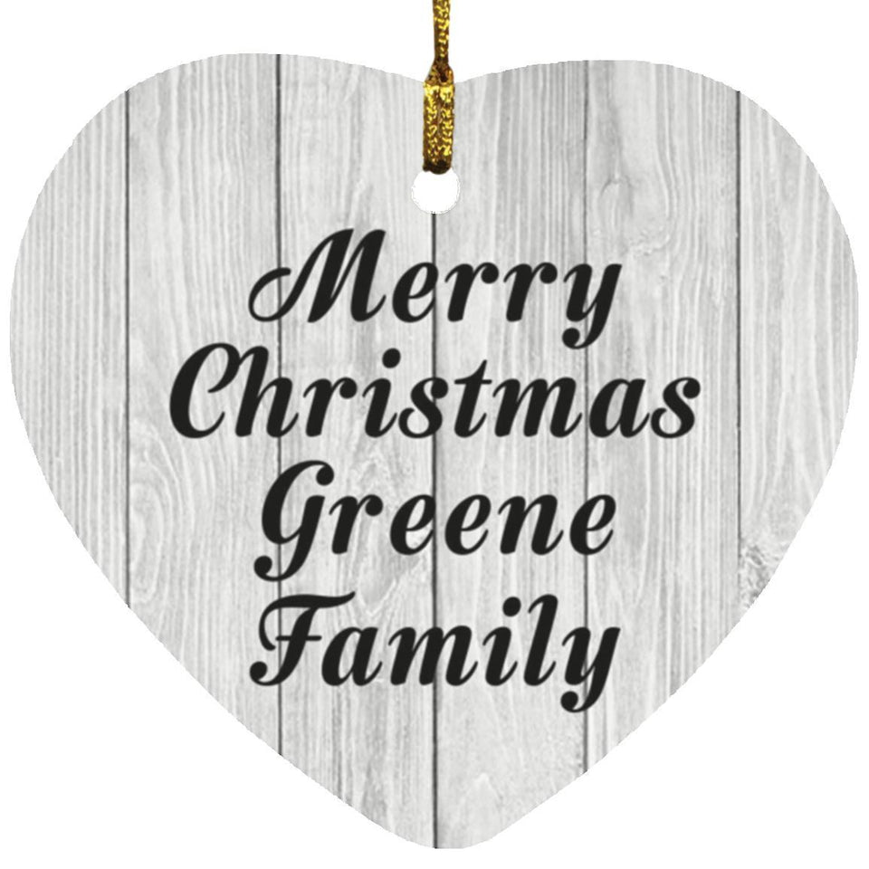 Merry Christmas Greene Family - Heart Ornament F