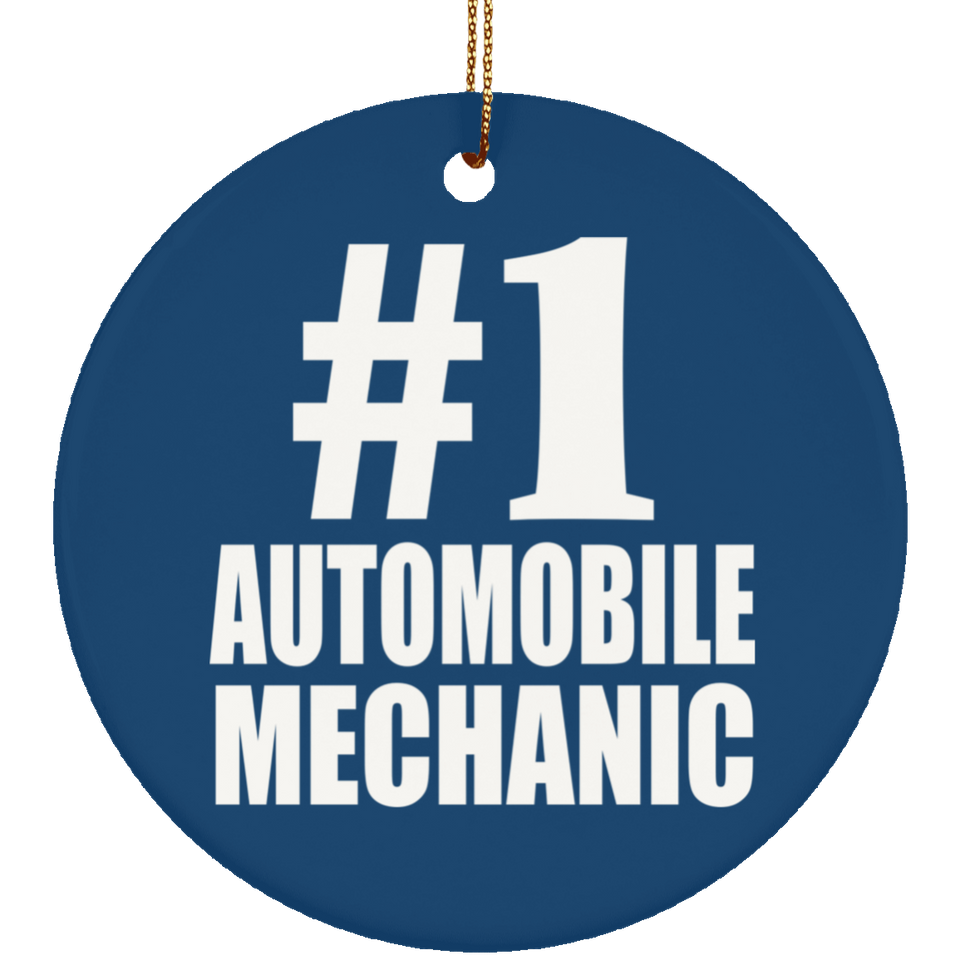 Number One #1 Automobile Mechanic - Circle Ornament