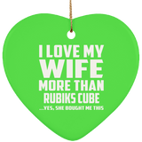 I Love My Wife More Than Rubiks Cube - Heart Ornament