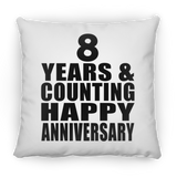 Happy 8th Anniversary 8 Years & Counting - Throw Pillow