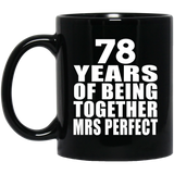 78th Anniversary 78 Years Of Being Mrs Perfect - 11 Oz Coffee Mug Black