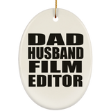 Dad Husband Film Editor - Oval Ornament