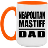 Neapolitan Mastiff Dad - 15oz Accent Mug Orange