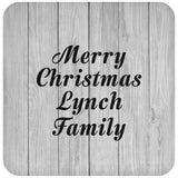 Merry Christmas Lynch Family - Drink Coaster F