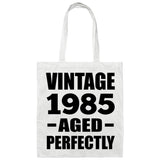39th Birthday Vintage 1985 Aged Perfectly - Tote Bag White