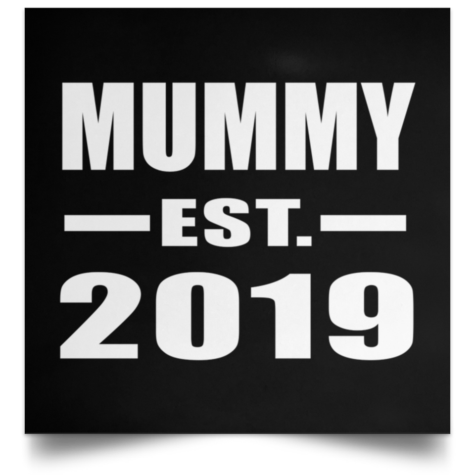 Mummy Established EST. 2019 - Poster Square