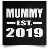 Mummy Established EST. 2019 - Poster Square