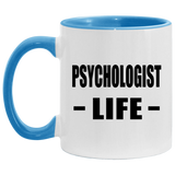 Psychologist Life - 11oz Accent Mug Blue