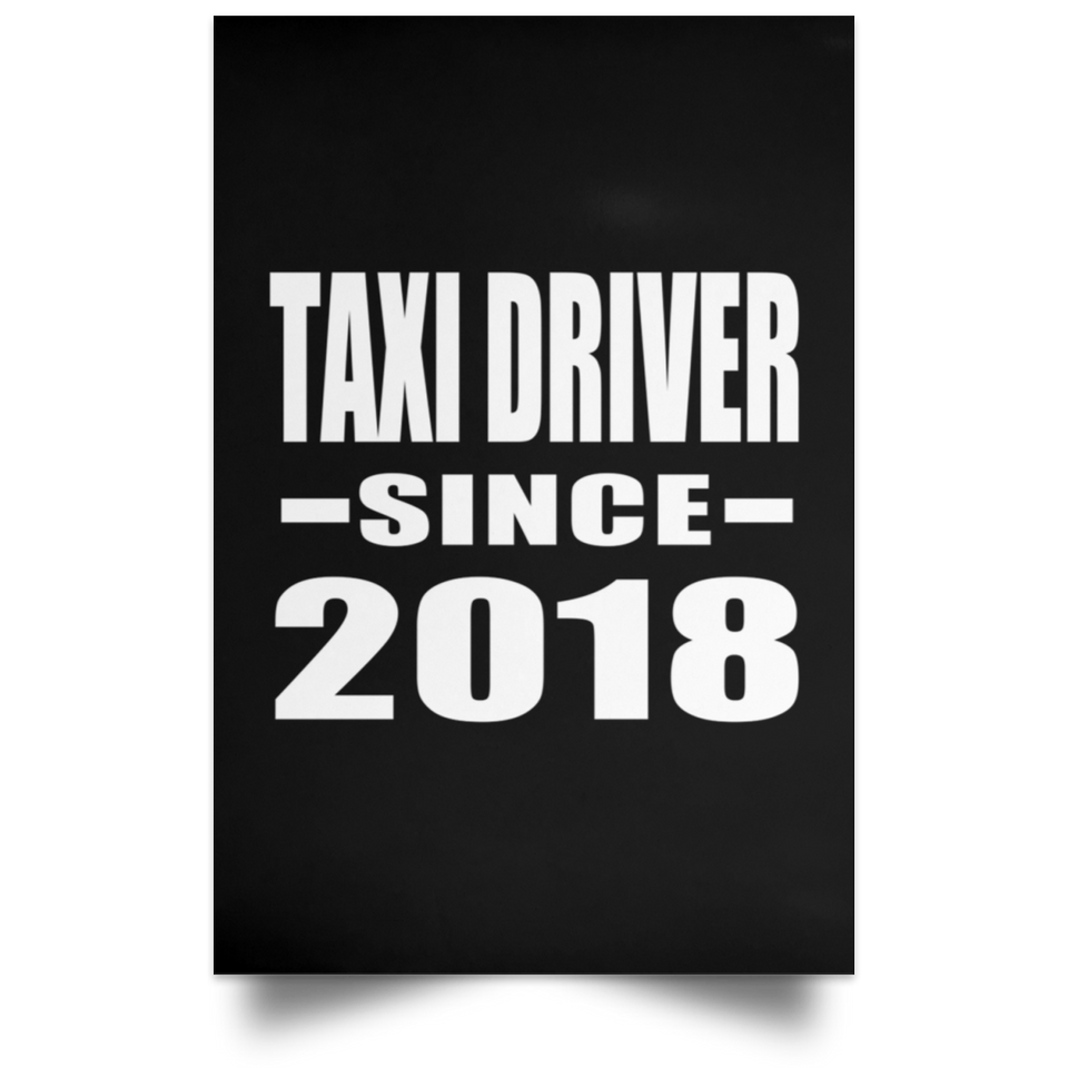 Taxi Driver Since 2018 - Poster Portrait