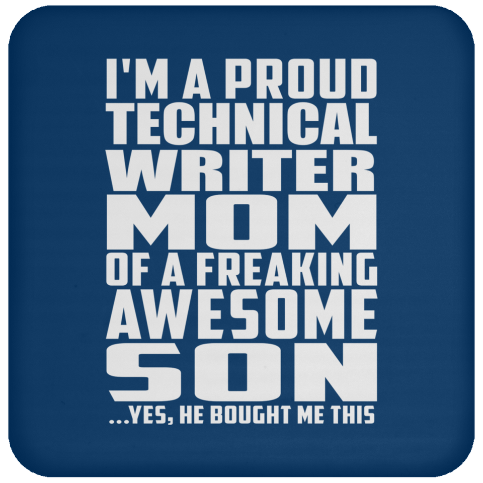 Proud Technical Writer Mom Of Awesome Son - Drink Coaster