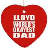 Lloyd World's Okayest Dad - Heart Ornament
