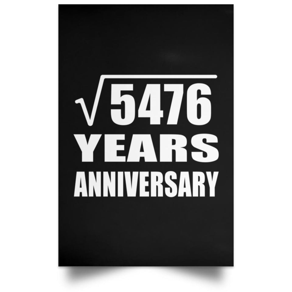 74th Anniversary Square Root of 5476 Years Anniversary - Poster Portrait
