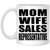 Mom Wife Sales Representative - 11oz Coffee Mug