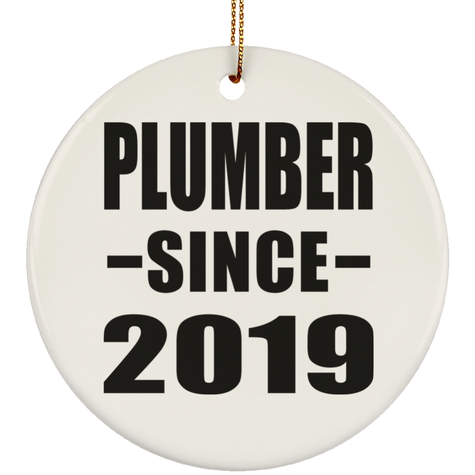 Plumber Since 2019 - Circle Ornament