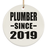 Plumber Since 2019 - Circle Ornament