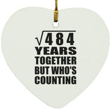 22nd Anniversary Square Root of 484 Years Who's Counting - Heart Ornament