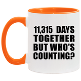 31st Anniversary 11,315 Days Together But Who's Counting - 11oz Accent Mug Orange