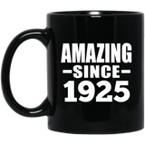99th Birthday Amazing Since 1925 - 11 Oz Coffee Mug Black