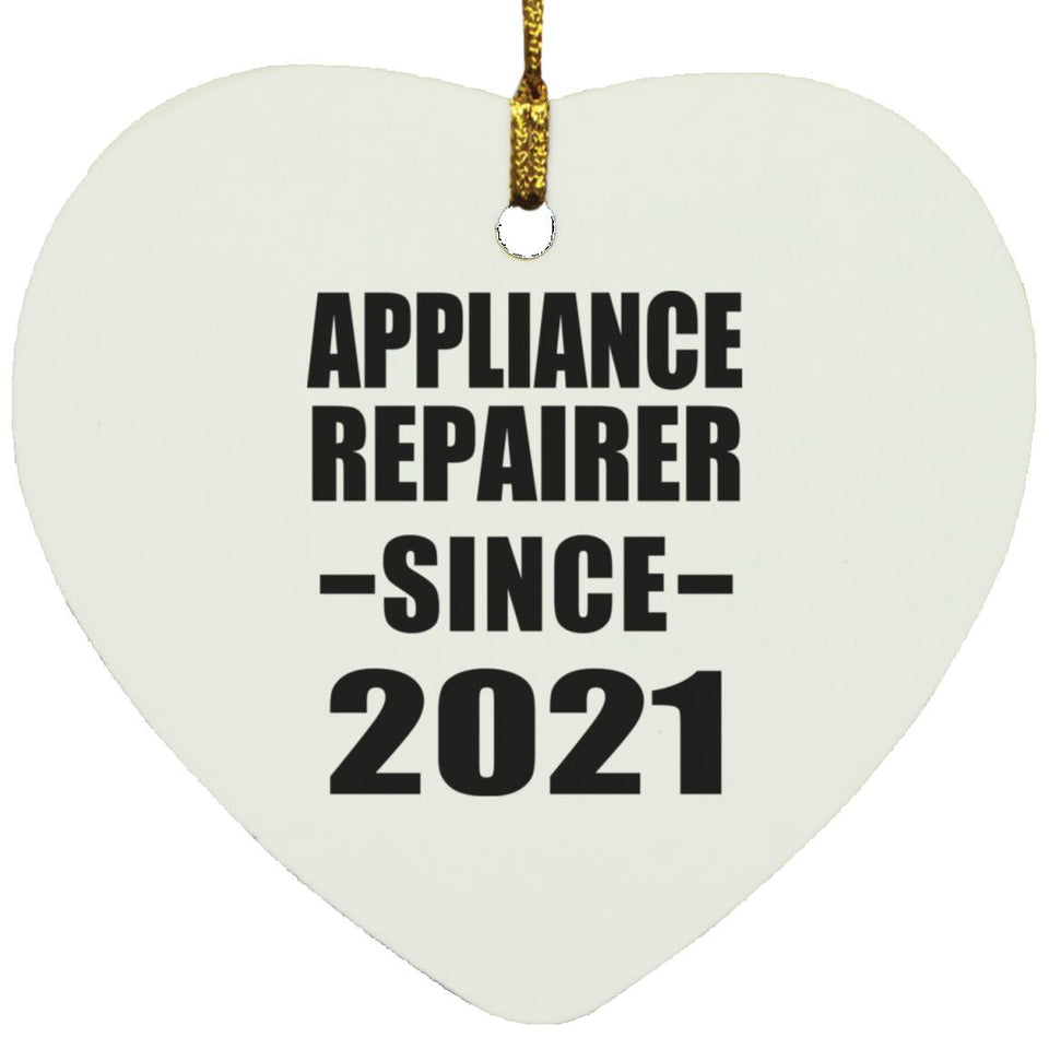 Appliance Repairer Since 2021 - Heart Ornament