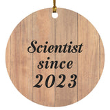 Scientist Since 2023 - Circle Ornament C