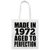 52nd Birthday Made In 1972 Aged to Perfection - Tote Bag White
