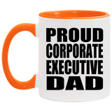 Proud Corporate Executive Dad - 11oz Accent Mug Orange