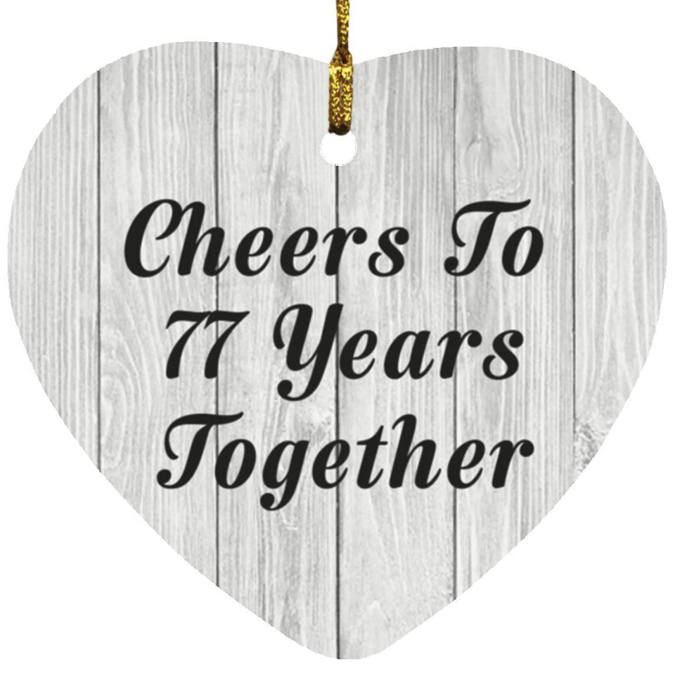 77th Anniversary Cheers To 77 Years Together - Heart Ornament F