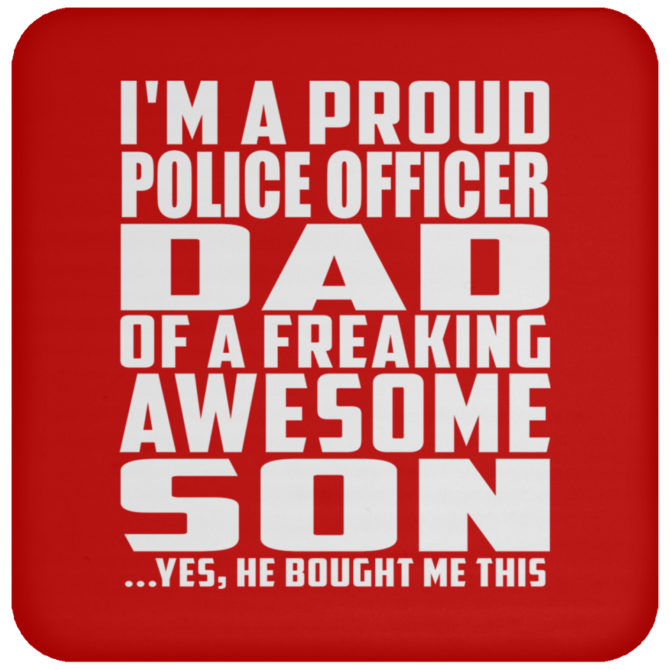 Proud Police Officer Dad Of Awesome Son - Coaster