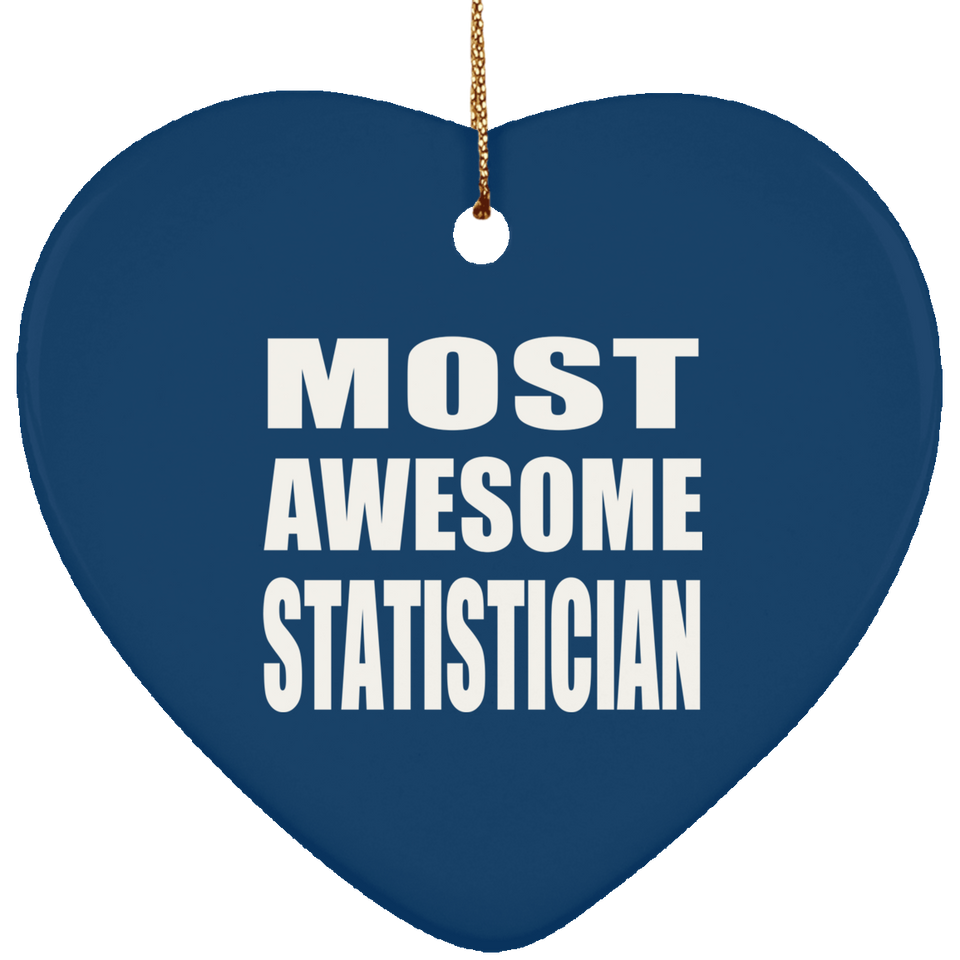 Most Awesome Statistician - Heart Ornament