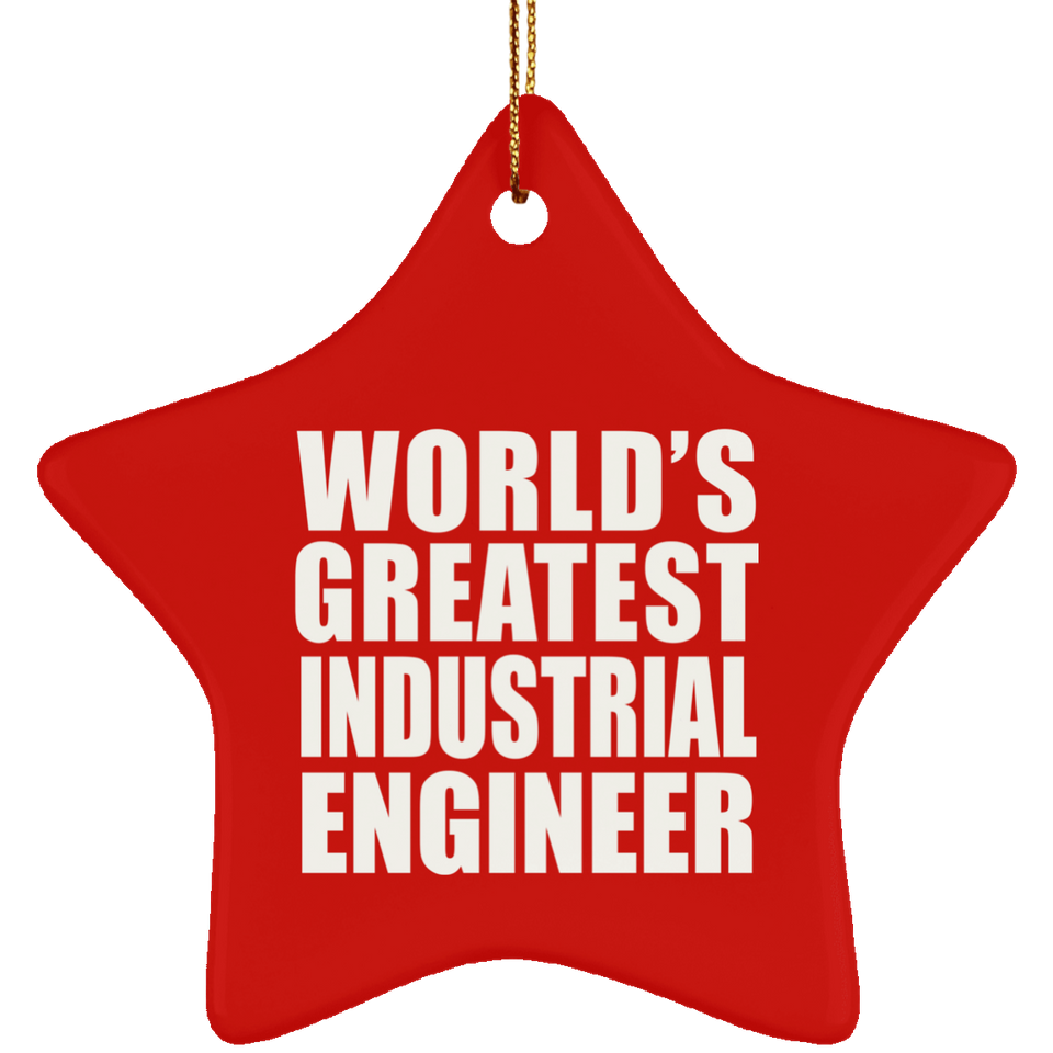 World's Greatest Industrial Engineer - Star Ornament