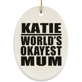 Katie World's Okayest Mum - Oval Ornament