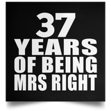 37th Anniversary 37 Years Of Being Mrs Right - Poster Square