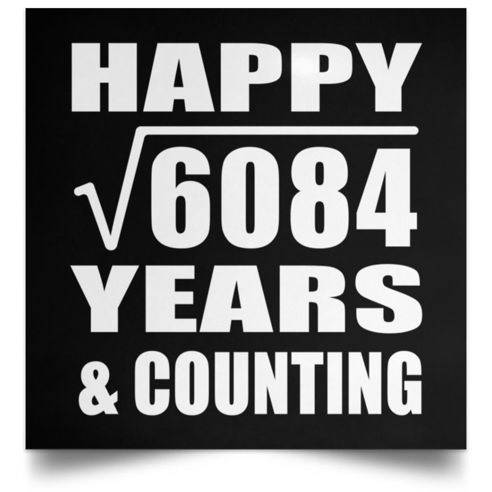 Happy 78th Anniversary Square Root of 6084 Years & Counting - Poster Square