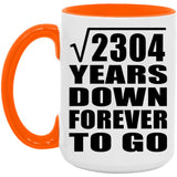 48th Anniversary Square Root of 2304 Years Down Forever To Go - 15oz Accent Mug Orange
