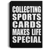 Collecting Sports Cards Makes Life Special - Canvas Portrait