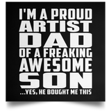 Proud Artist Dad Of Awesome Son - Poster Square