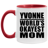 Yvonne World's Okayest Mom - 11oz Accent Mug Red