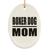Boxer Dog Mom - Oval Ornament