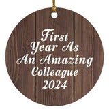 First Year As An Amazing Colleague 2024 - Circle Ornament D