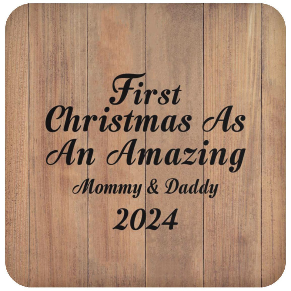 First Christmas As An Amazing Mommy & Daddy 2024 - Drink Coaster C