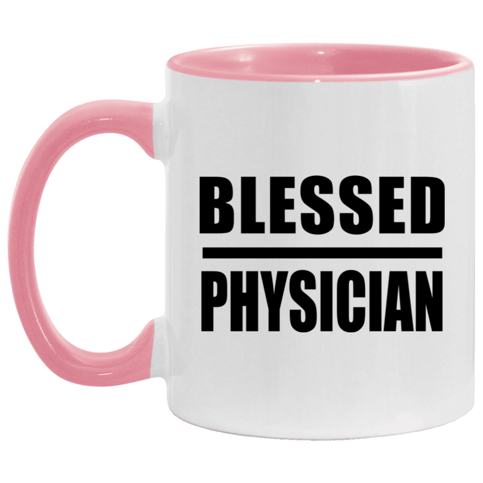 Blessed Physician - 11oz Accent Mug Pink