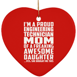 Proud Engineering Technician Mom Of Awesome Daughter - Heart Ornament