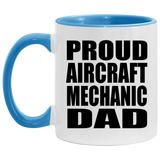Proud Aircraft Mechanic Dad - 11oz Accent Mug Blue