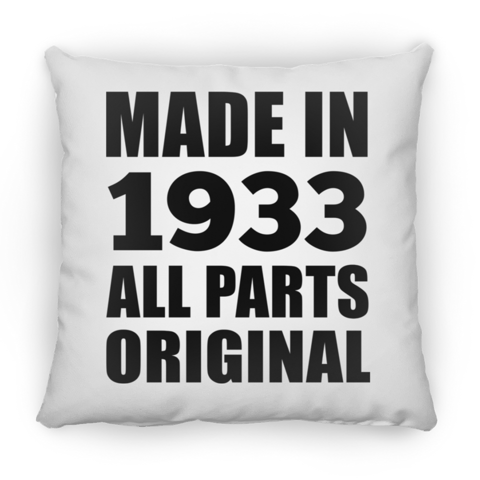 91st Birthday Made in 1933 All Parts Original - Throw Pillow