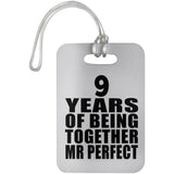 9th Anniversary 9 Years Of Being Mr Perfect - Luggage Bag Tag