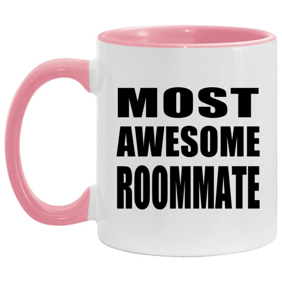 Most Awesome Roommate - 11oz Accent Mug Pink