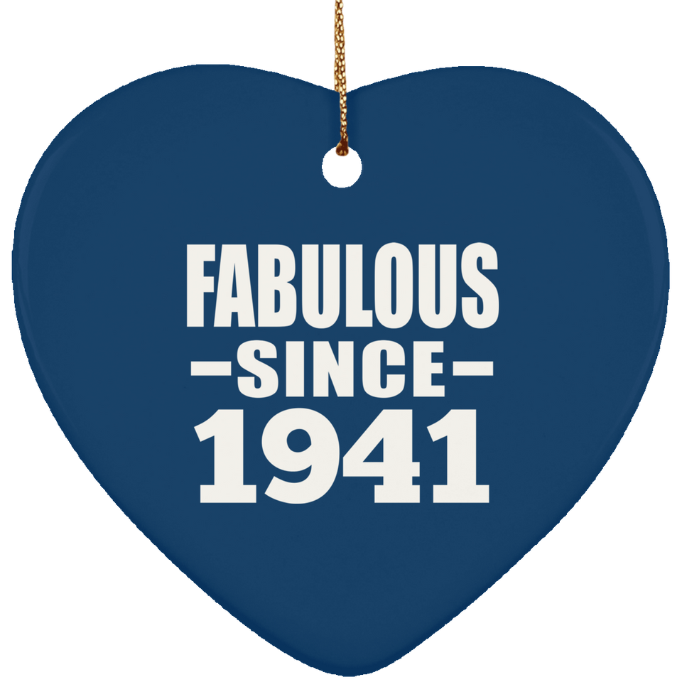 83rd Birthday Fabulous Since 1941 - Heart Ornament