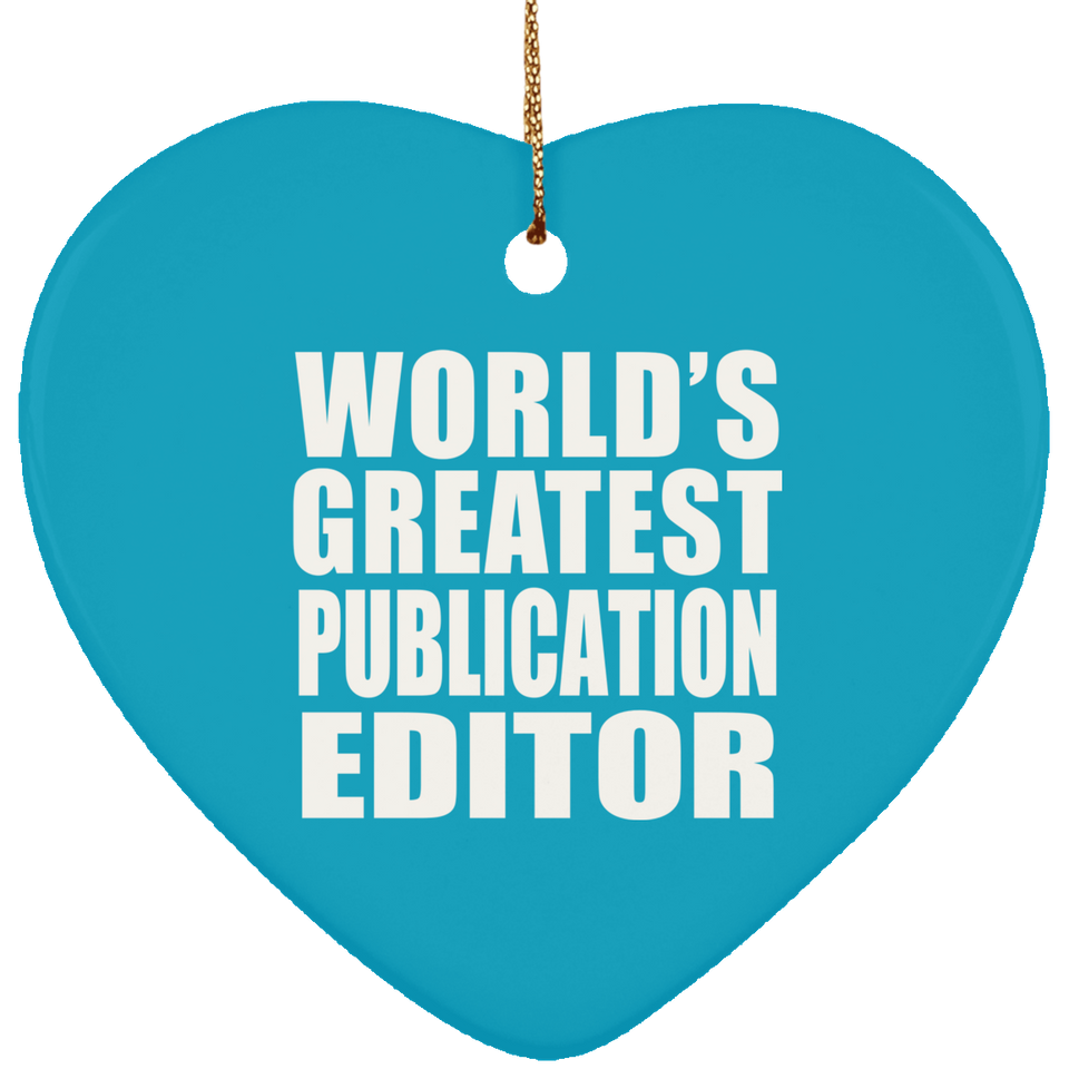 World's Greatest Publication Editor - Heart Ornament