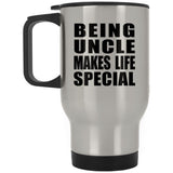 Being Uncle Makes Life Special - Travel Mug Silver