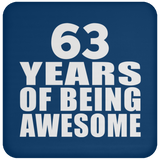 63rd Birthday 63 Years Of Being Awesome - Drink Coaster